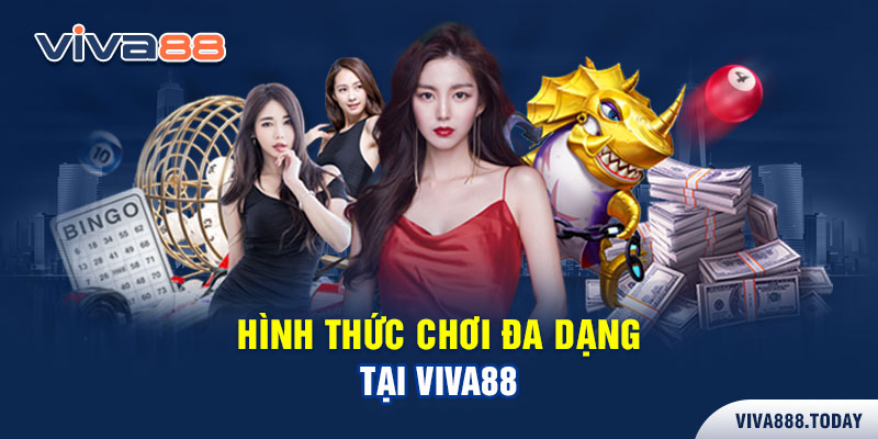 Hình thức chơi đa dạng