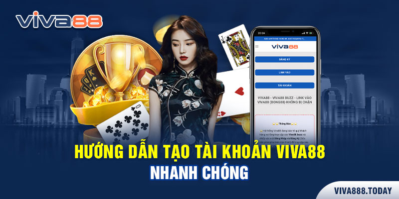 Huớng dẫn tạo tài khoản tại nhà cái Viva88